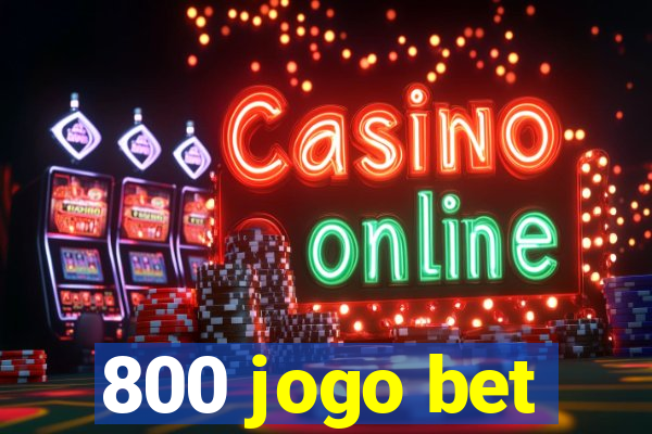 800 jogo bet